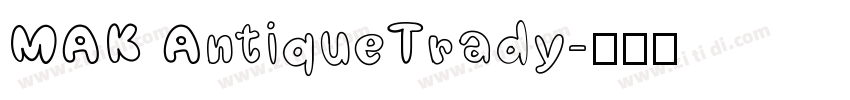 MAK AntiqueTrady字体转换